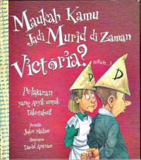 Maukah Kamu Jadi Murid di Zaman Victoria : Pelajaran yang Asyik untuk Diketahui!