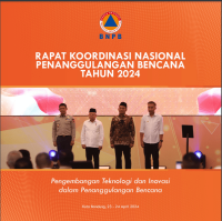 Rapat Koordinasi Nasional Penanggulangan Bencana Tahun 2024: Pengembangan Teknologi dan Inovasi dalam Penanggulangan Bencana