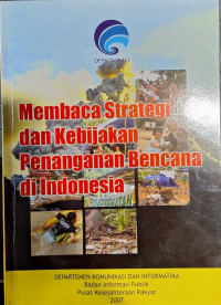 Membaca Strategi dan Kebijakan Penanganan Bencana di Indonesia