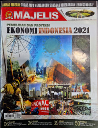 Majelis : Pemulihan dan Proyeksi Ekonomi Indonesia 2021 Ed. 12