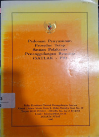 Pedoman Penyusunan Prosedur Tetap Satuan Pelaksana Penanggulangan Bencana (SATLAK - PB)