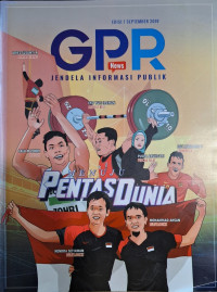 GPR Jendela Informasi Publik Edisi 7 September 2019 : Menuju Pentas Dunia