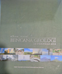 Album Visual : Bencana Geologi di Indonesia 2014