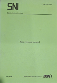 Standar Nasional Indonesia : Jalur Evakuasi Tsunami