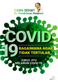 Covid-19 Bagaimana agar tidak tertular : Jurus jitu melawan covid-19