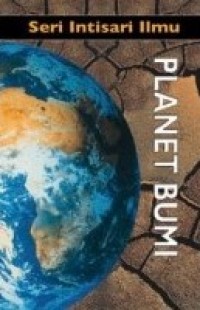 Seri intisari ilmu: planet bumi