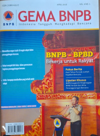 Gema BNPB: Indonesia Tangguh Menghadapi Bencana Vol. 9 No. 1