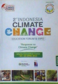 Response to climate change : 2nd indonesia climate education forum and expo