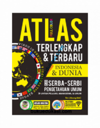 Atlas Terlengkap & Terbaru - Indonesia & Dunia