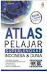 Atlas pelajar superlengkap indonesia & dunia