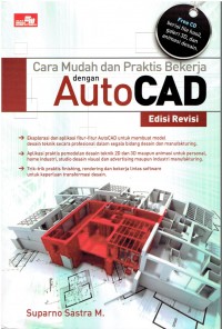 Cara Mudah dan Praktis Bekerja dengan AutoCAD Edisi Revisi