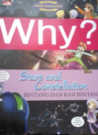Why? : stars and constellation - bintang dan rasi bintang
