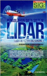 Pengolahan Data Sistem LIDAR (Light Detection and Ranging) di Bidang Teknik Geodesi & Geomatika