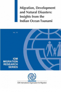 Migration, development and natural disasters: insights from the indian ocean tsunami