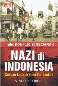 Konflik bersejarah nazi di indonesia sebuah sejarah yang terlupakan