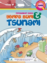 Pendidikan siaga : gempa bumi dan tsunami