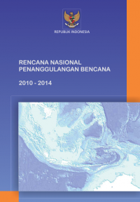 Rencana nasional penanggulangan bencana 2010-2014