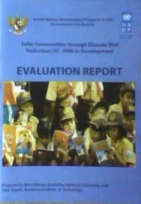 Safer communities through disaster risk reduction (SC-DRR) in development : evaluation report