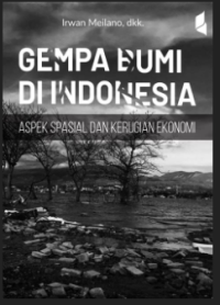 Gempa Bumi di Indonesia: Aspek Spasial Dan Kerugian Ekonomi