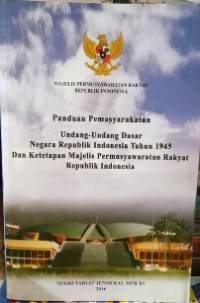 Panduan Permasyarakatan: Undang-Undang Dasar Negara Republik Indonesia Tahun 1945 Dan Ketetapan Majelis Pemusyawaratan Rakyat Republik Indonesia