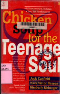 Chicken Soup for the Teenage Soul: 64 kisah tentang kehidupan, Cinta dan Pembelajaran