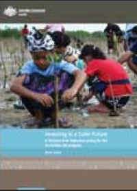 Investing in a Saler Future: A Disaster Risk Reduction policy for the Australian aid Program