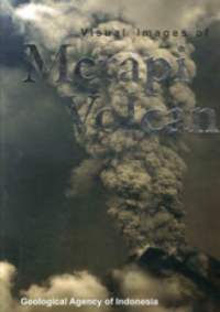Visual images of ; Merapi Volcano