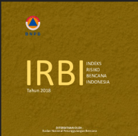Indeks Risiko Bencana Indonesia (IRBI) Tahun 2018