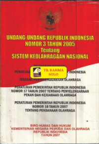 Undang-Undang Republik Indonesia Nomor 3 Tahun 2005 Tentang Sistem Keolahragaan Nasional