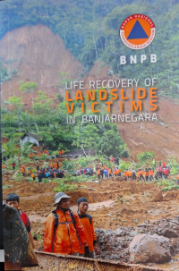 Life Recovery Of  Landslide Victims in Banjarnegara