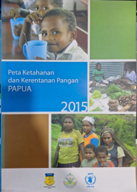 Peta Ketahanan dan Kerentanan Pangan Papua
