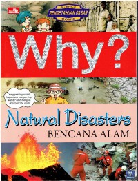 Why? Natural disasters - bencana alam