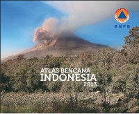 Atlas bencana indonesia 2013
