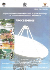 Proceedings: regional workshop on the application pf space technology for flood and related disaster management