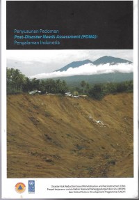 Penyusunan pedoman post-disaster needs assessment (PDNA) : pngalaman indonesia