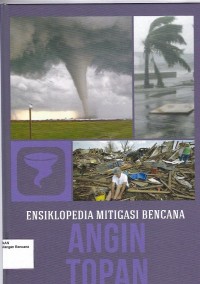 Ensiklopedia mitigasi bencana : angin topan