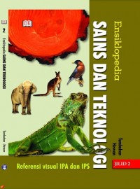 Ensiklopedia sains dan teknologi : Tumbuhan dan hewan
