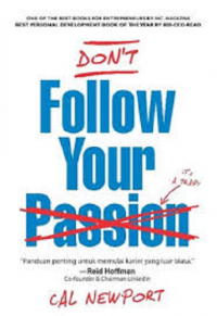 Dont follow your passion