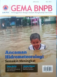 Gema BNPB : Vol. 7. No. 1, April 2016