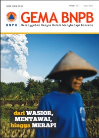 Gema BNPB : Vol. 2. No. 1, Maret 2011