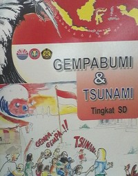 Gempa bumi dan tsunami : tingkat SD