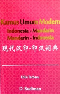 Kamus umum modern: indonesia mandarin - mandarin indonesia