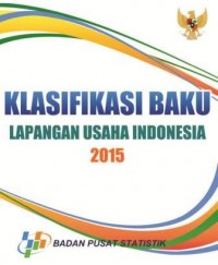 Klasifikasi baku lapangan usaha indonesia 2015