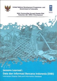 Lesson learned : data dan informasi bencana indonesia (dibi)