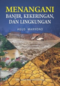 Menangani banjir, kekeringan, dan lingkungan