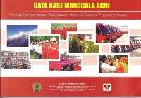 Data base manggala agni : tenaga pengendalian kebakaran hutan dan arana prasarana daops