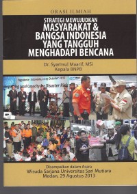 Orasi ilmiah strategi mewujudkan masyarakat dan bangsa indonesia yang tangguh menghadapi bencana