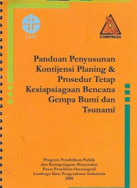 Panduan penyusunan kontinjensi planing dan prosedur tetap kesiapsiagaan bencana gempa bumi dan tsunami