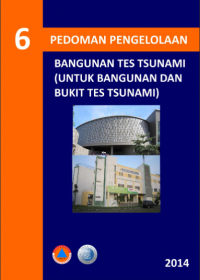 Buku Pedoman  Pengelolaan Bangunan Tes Tsunami (Untuk Bangunan Dan Bukit Tes Tsunami)