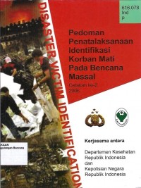 Pedoman penatalaksanaan identifikasi korban mati pada bencana massal